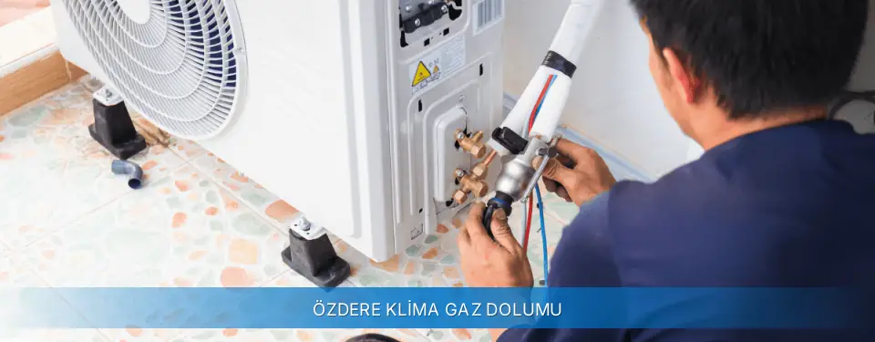 Özdere İlçemi Carrier Klima Gaz Dolumu